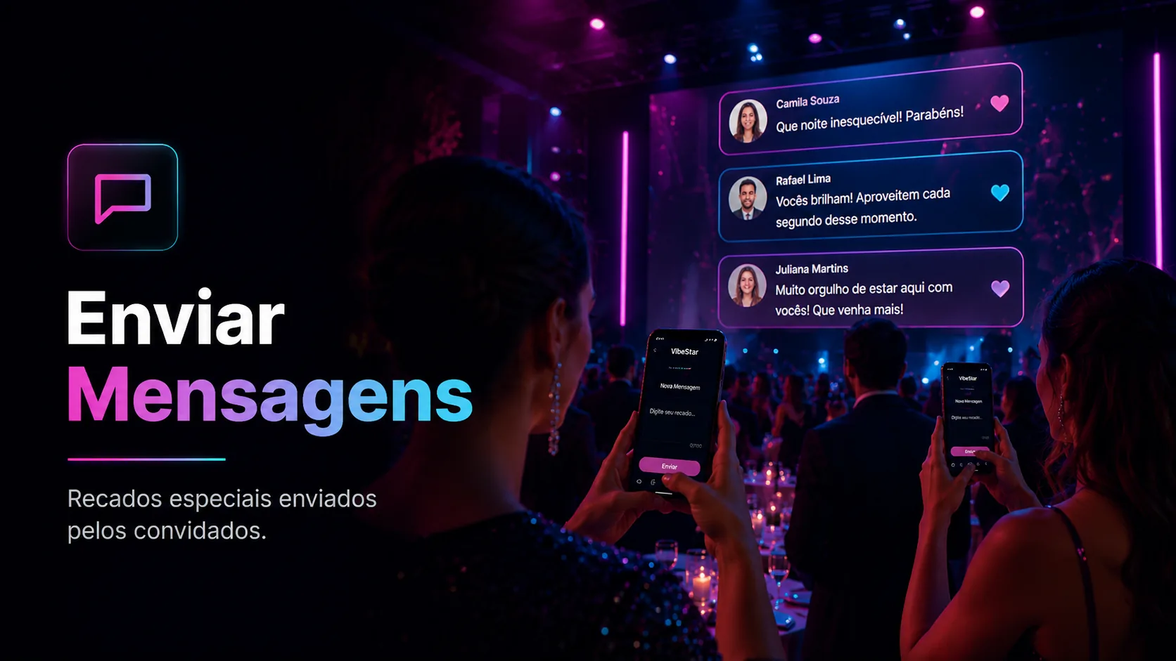Mensagens enviadas pelos convidados para exibição no telão pelo VibeStar